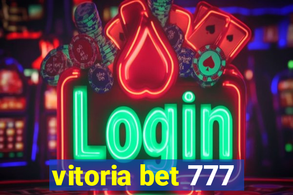 vitoria bet 777