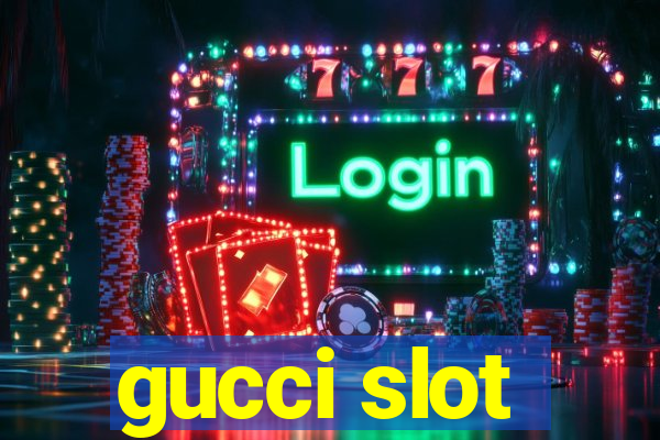 gucci slot