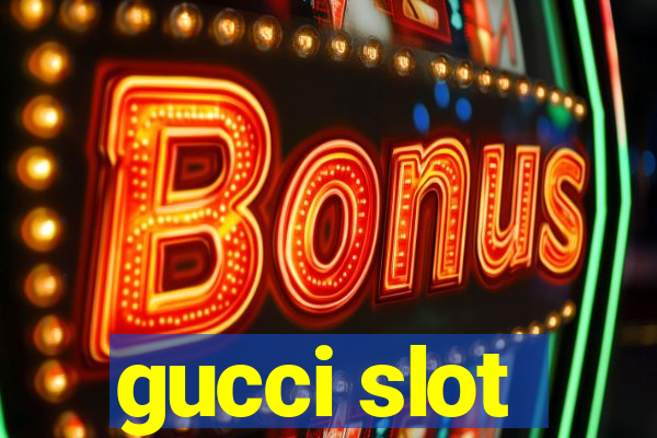 gucci slot