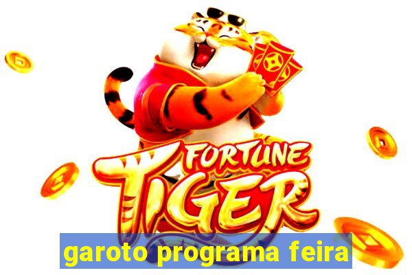 garoto programa feira