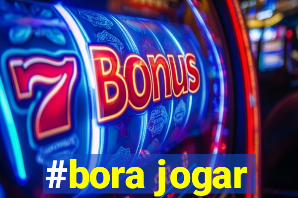 #bora jogar