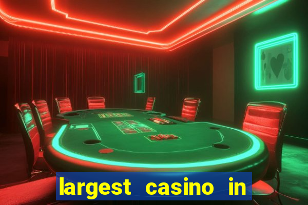 largest casino in the usa