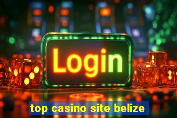 top casino site belize