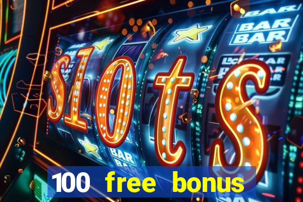 100 free bonus casino no deposit philippines 2022