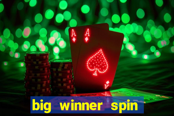 big winner spin and win