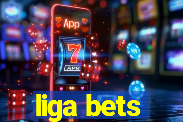 liga bets