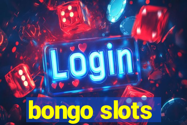 bongo slots