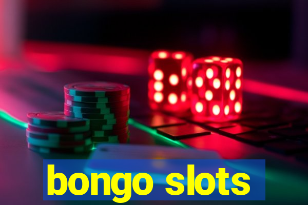 bongo slots