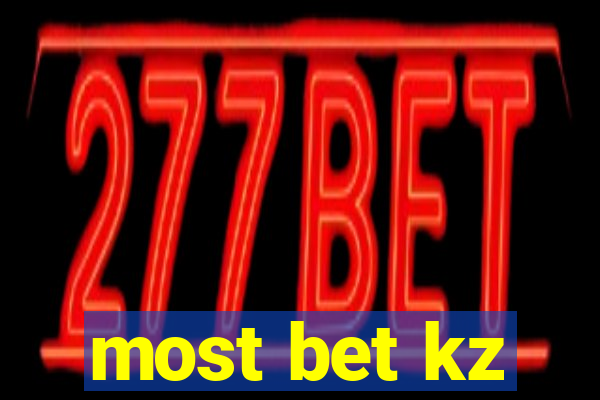 most bet kz