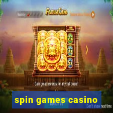 spin games casino