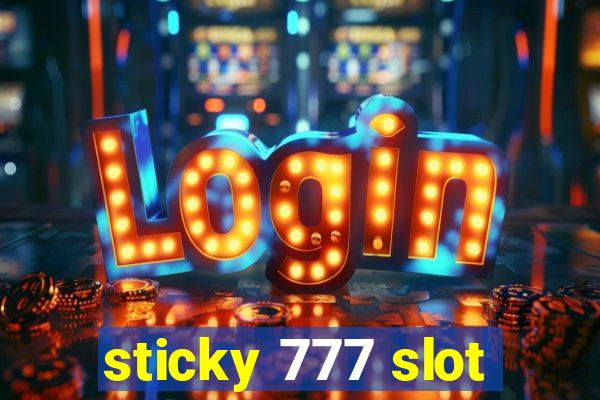 sticky 777 slot