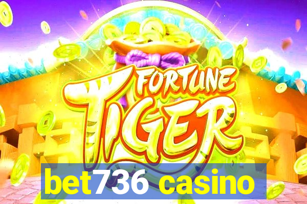 bet736 casino