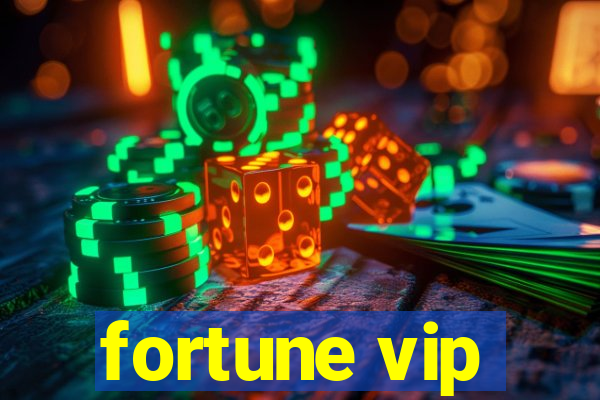 fortune vip