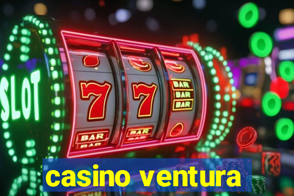 casino ventura