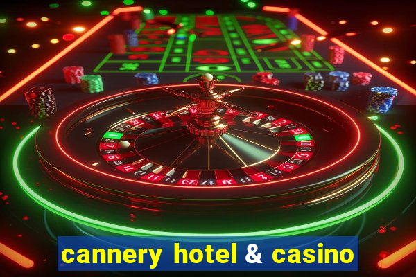 cannery hotel & casino