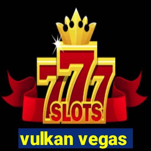 vulkan vegas