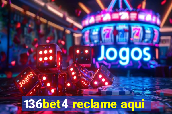 136bet4 reclame aqui