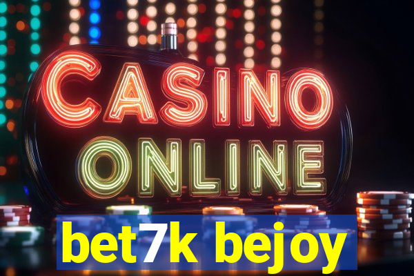 bet7k bejoy