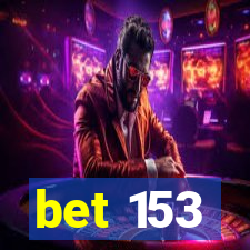 bet 153