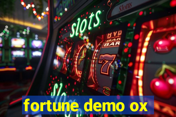 fortune demo ox