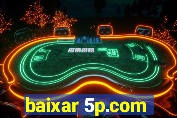 baixar 5p.com