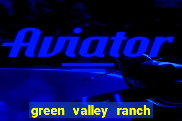 green valley ranch resort casino