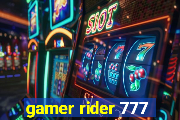 gamer rider 777