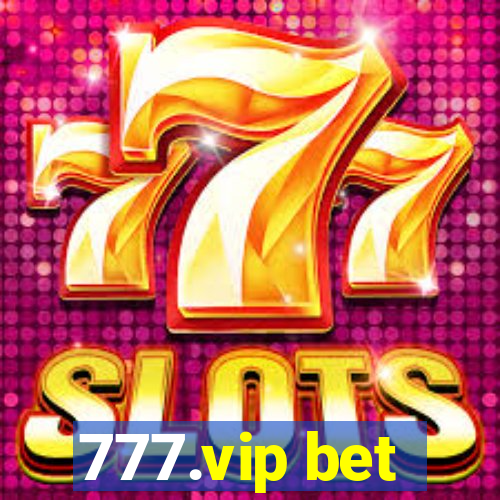 777.vip bet