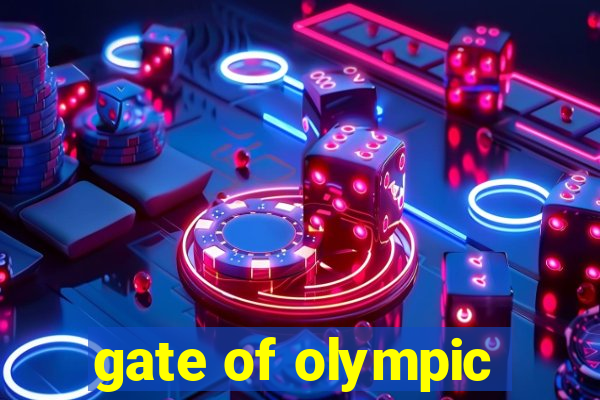 gate of olympic