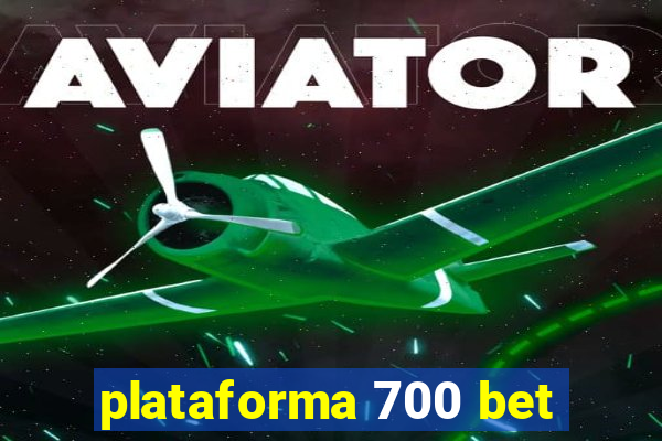 plataforma 700 bet