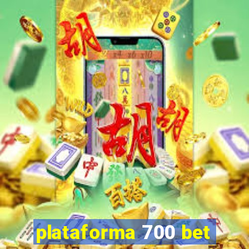 plataforma 700 bet