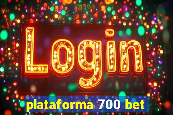 plataforma 700 bet