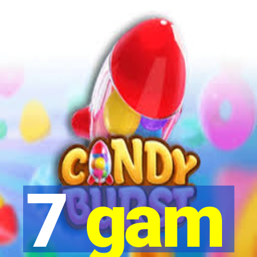 7 gam