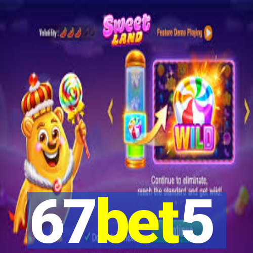 67bet5