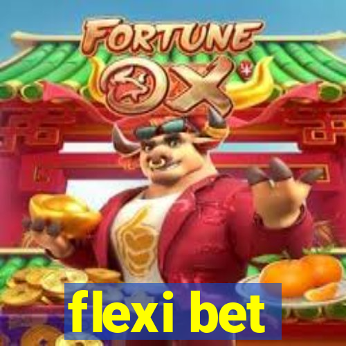 flexi bet