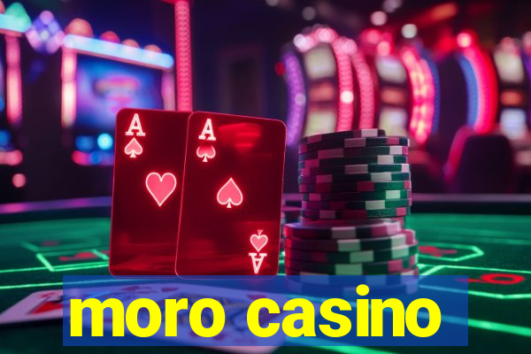 moro casino