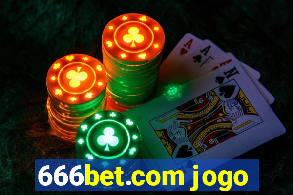 666bet.com jogo