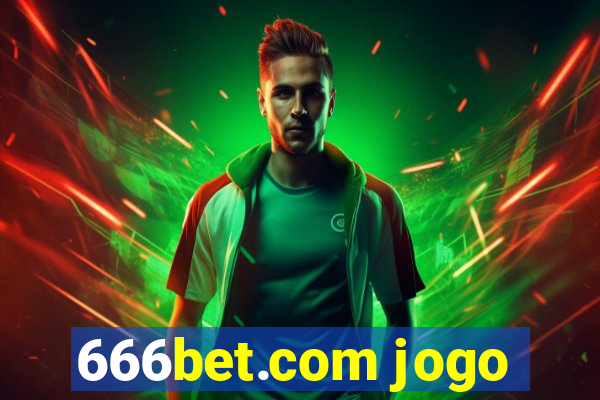 666bet.com jogo