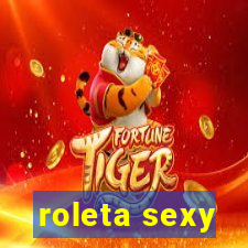 roleta sexy