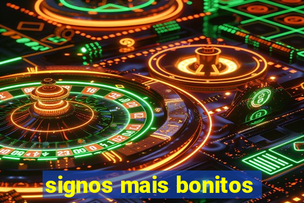 signos mais bonitos