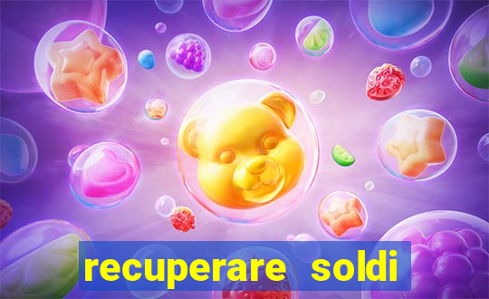 recuperare soldi persi alle slot