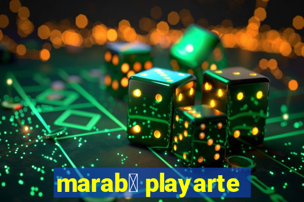 marab谩 playarte