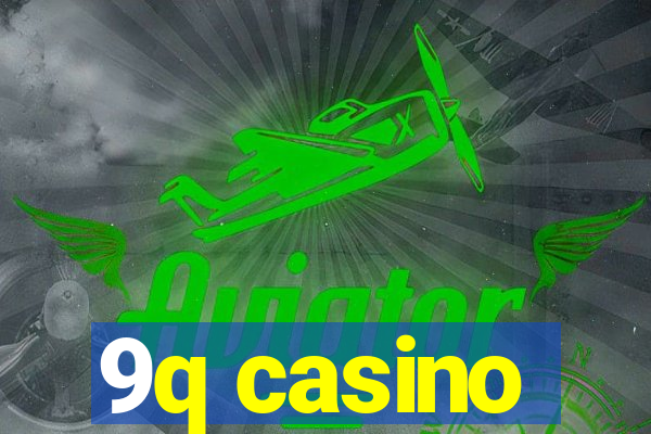 9q casino