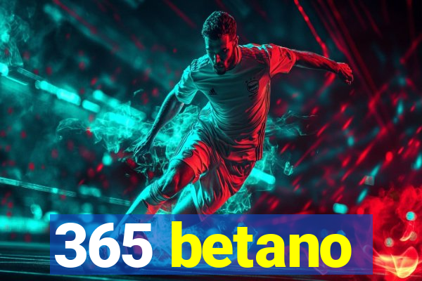 365 betano