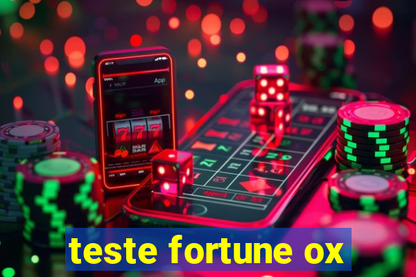 teste fortune ox