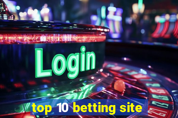 top 10 betting site