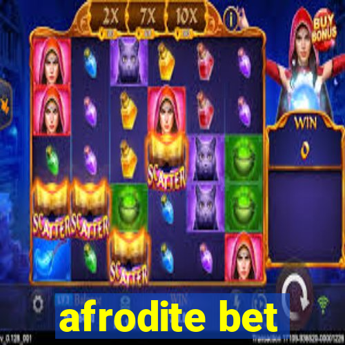 afrodite bet