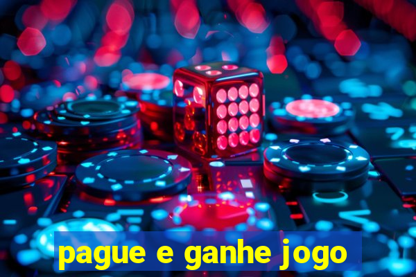 pague e ganhe jogo