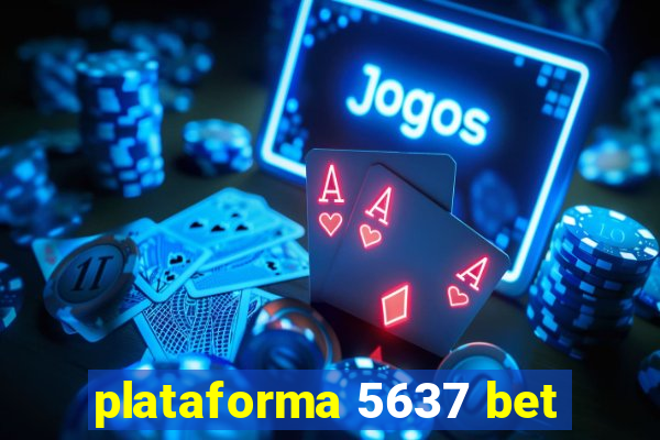 plataforma 5637 bet