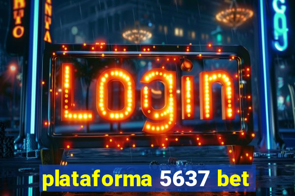 plataforma 5637 bet